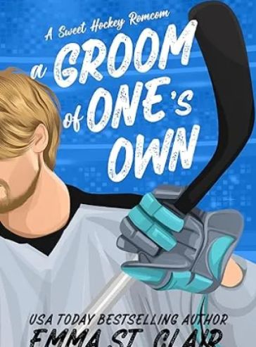 A Groom of One’s Own: A Sweet Hockey RomCom