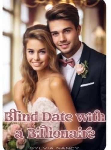 Blind Date With A Billionaire By Sylvia Nancy