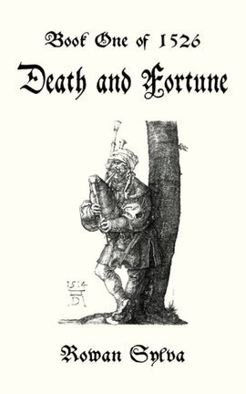 Death and Fortune: Book One of 1526