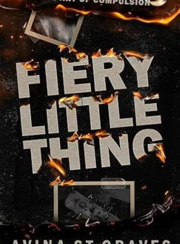 Fiery Little Thing: A Dark Academy Romance