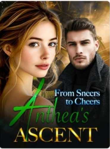 From Sneers to Cheers: Anthea’s Ascent ( Anthea )