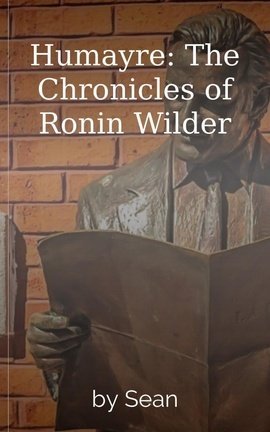 Humayre: The Chronicles of Ronin Wilder