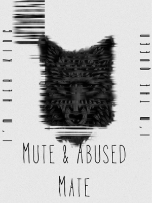 MUTE AND ABUSED MATE