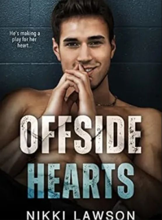 Offside Hearts (Love and Hockey Book 1)