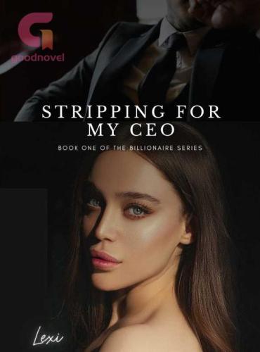 Stripping For My CEO By Lexi