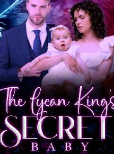 The Lycan King’s Secret Baby by Didi Adeyemi