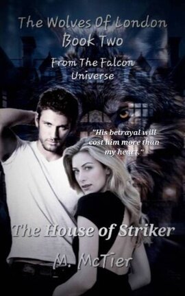 The Wolves of London Book 2: The House of Striker