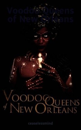 Voodoo Queens of New Orleans